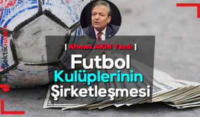 Futbol kulüplerinin şirketleşmesi