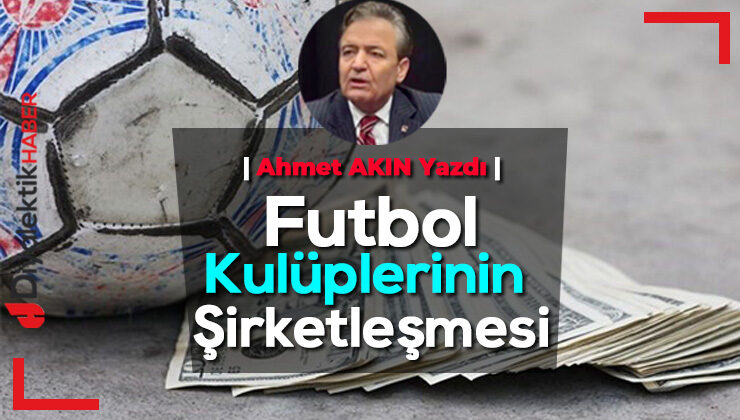 Futbol kulüplerinin şirketleşmesi