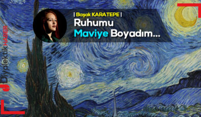 Ruhumu Maviye Boyadım…