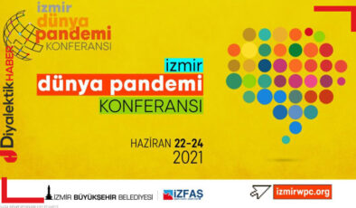 İzmir “Dünya Pandemi Konferansı”na ev sahipliği yapacak