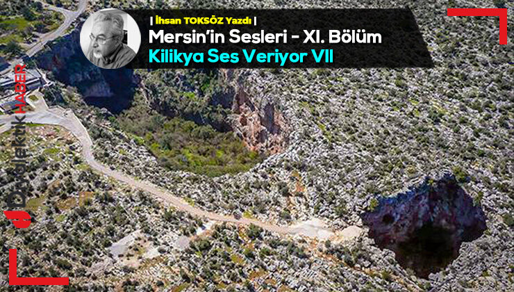 Mersin’in Sesleri – XI. Bölüm – Kilikya Ses Veriyor VII