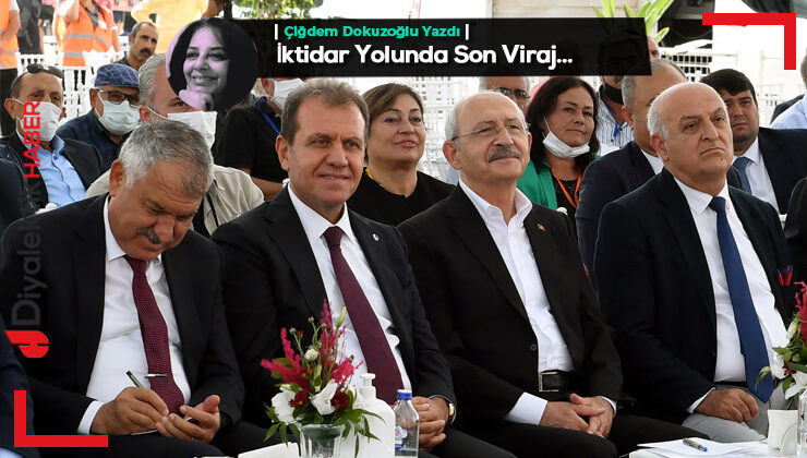 İktidar Yolunda Son Viraj…