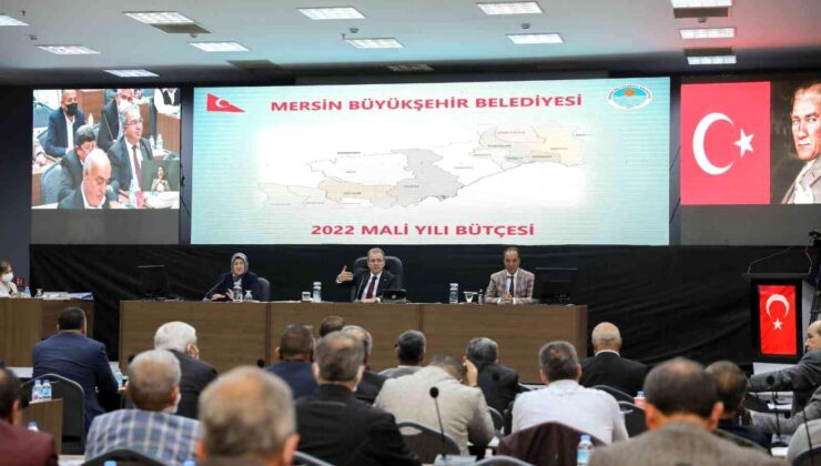 Mersin Büyükşehir Belediyesinin 2022 yılı bütçesi kabul edildi