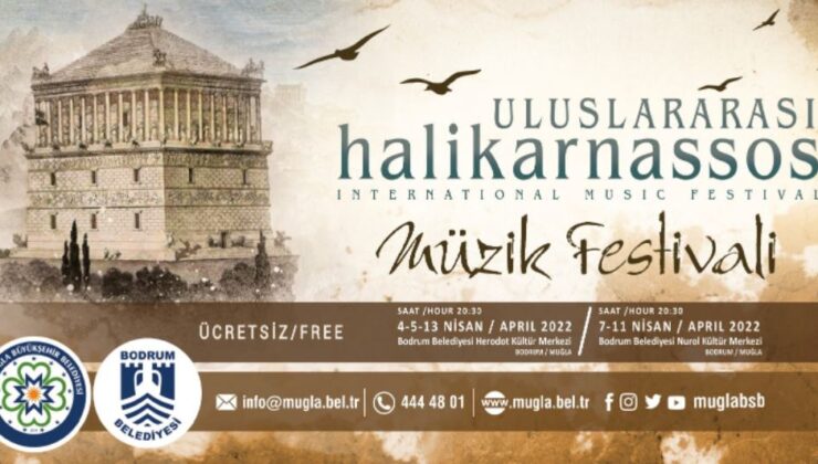 Muğla Büyükşehir’den Uluslararası Halikarnassos Bodrum Müzik Festivali