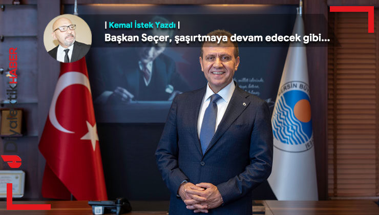 Başkan Seçer, şaşırtmaya devam edecek gibi…