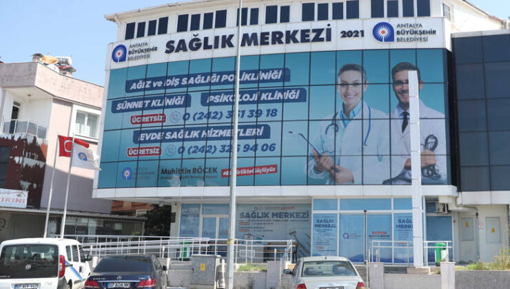 Antalya Büyükşehir Sağlık Merkezi Yüzleri Güldürüyor