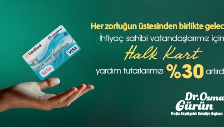 Muğla Büyükşehir Halk Kart desteğini yüzde 30 arttırdı