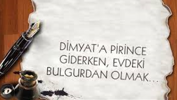 Dimyata pirince giderken!…