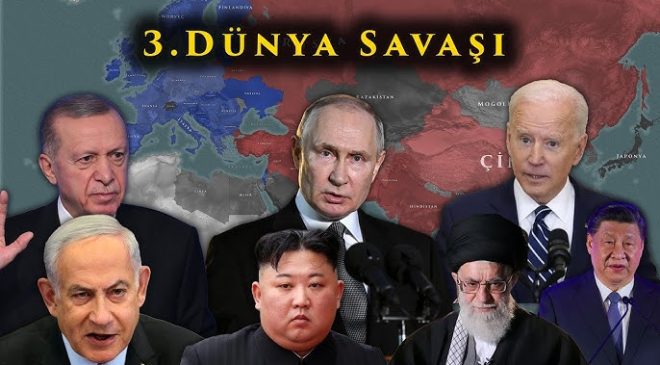 3.Dünya Savaşının trampet sesleri küresel büyük çatışmayı haber veriyor…