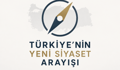 Türkiye’nin Yeni Siyaset Arayışı