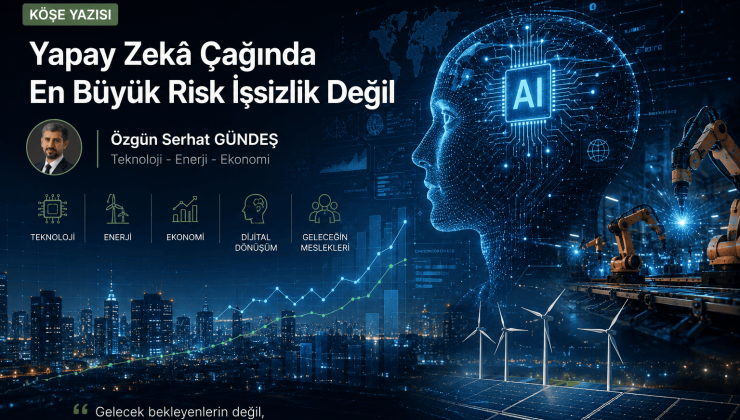 Yapay Zeka Çağında En Büyük Risk İşsizlik Değil
