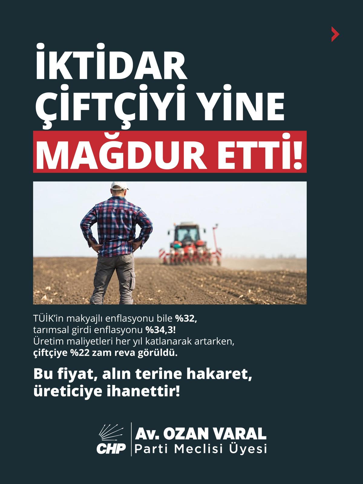 OZAN VARAL: “İKTİDAR ÇİFTÇİYİ YİNE MAĞDUR ETTİ”