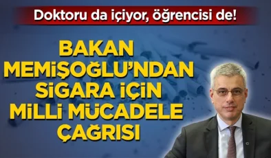 Doktoru da içiyor, öğrencisi de! Bakan Memişoğlu’ndan sigara için milli mücadele çağrısı