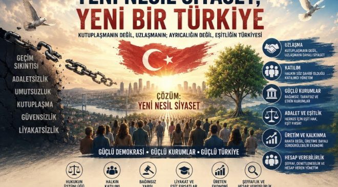 Yeni Nesil Siyaset, Yeni Bir Türkiye