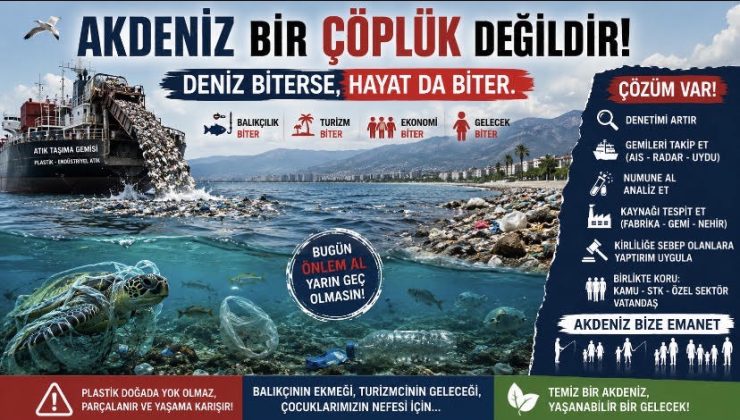 AKDENİZ’E ÇÖPLER BIRAKILMAYA DEVAM EDERSE…