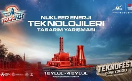 Teknofest Nükleer Enerji Teknolojileri Tasarım Yarışması’nda final heyecanı
